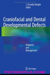 Craniofacial and Dental Developmental Defects: Diagnosis and Management (pdf)